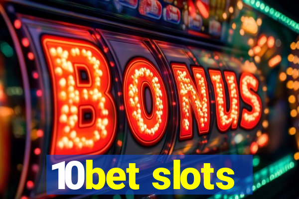 10bet slots